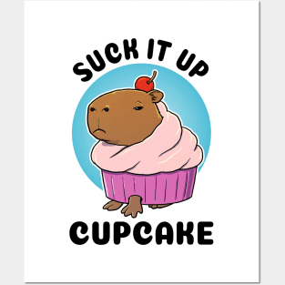 Suck it up Cupcake Capybara Posters and Art